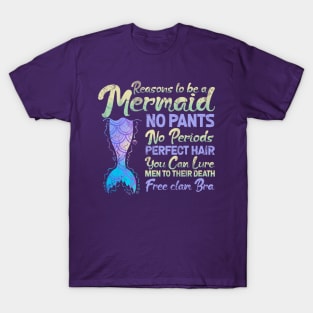 Reasons To Be A Mermaid T-Shirt